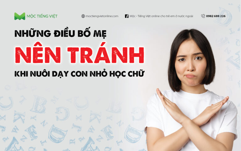 Những điều ba mẹ nên tránh trong quá trình dạy con nhỏ học chữ