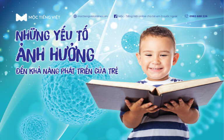 Những yếu tố ảnh hưởng đến khả năng phát triển của trẻ