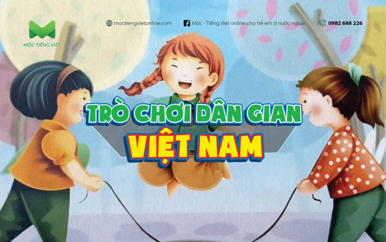 Giới thiệu trò chơi dân gian Việt Nam cho trẻ